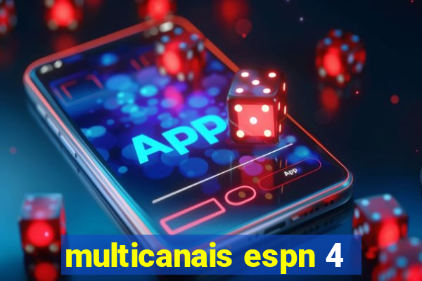 multicanais espn 4